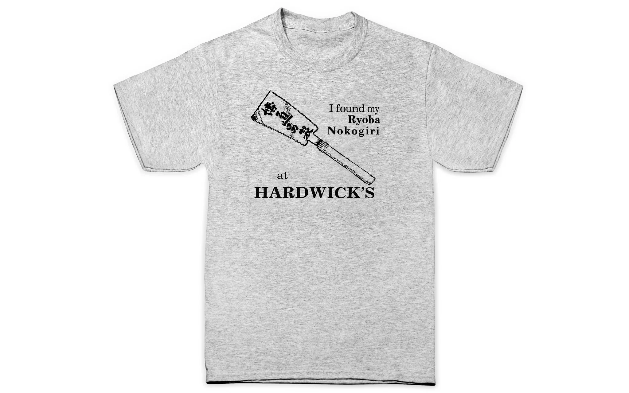 "I Found My Ryoba Nokogiri at Hardwick's" T-Shirt ~ Ash Gray